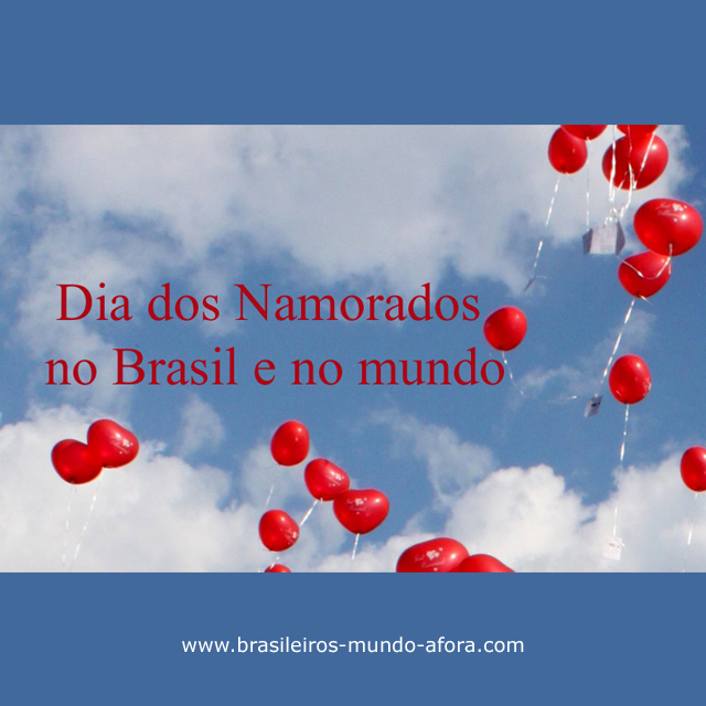 Feliz dia dos Namorados mundo&nbsp;afora!