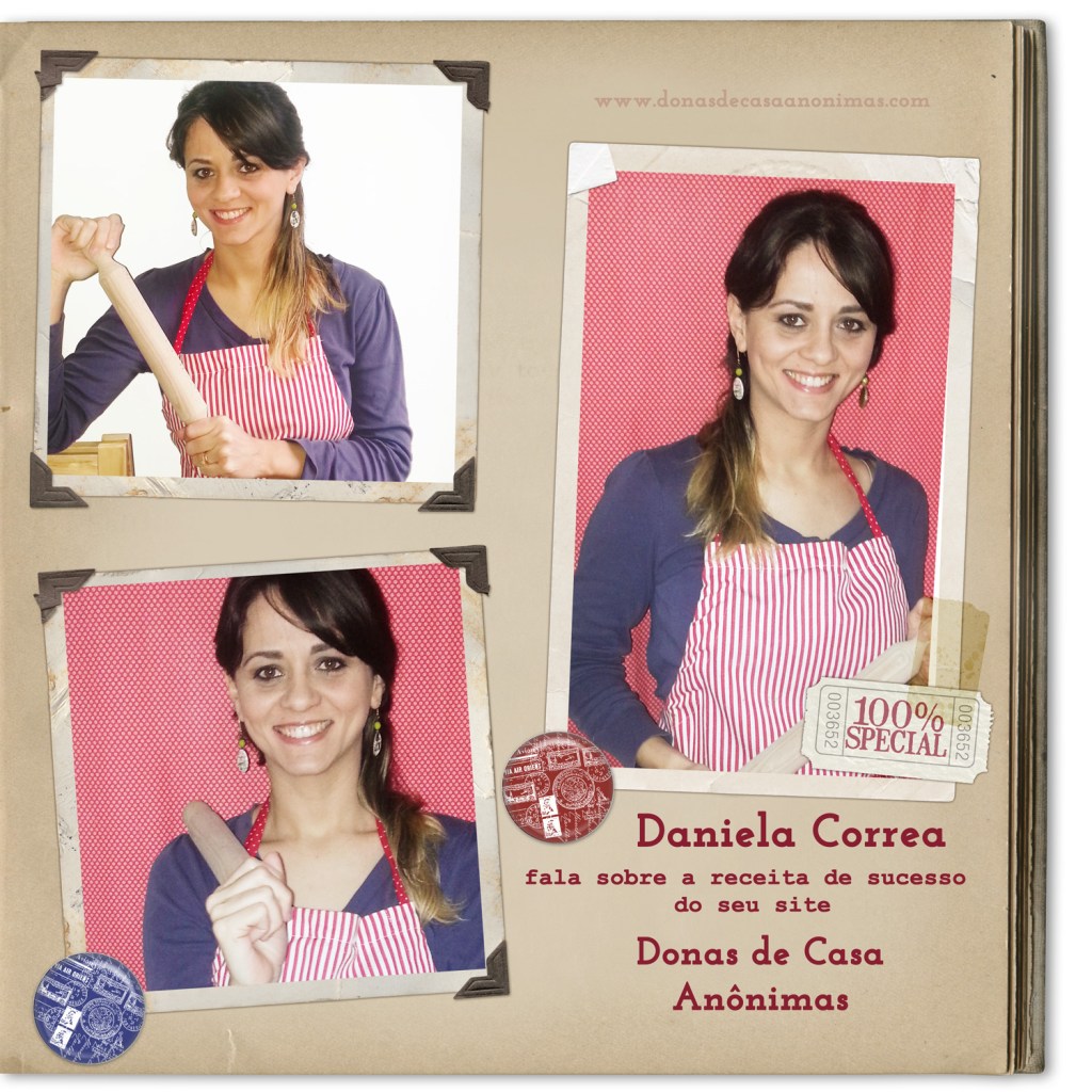Daniela Correa – Uma dona de casa nada anônima!