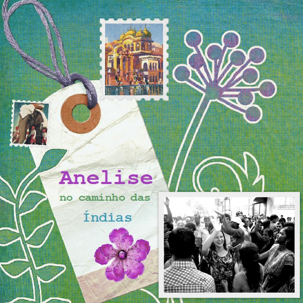 Anelise no caminho das Índias